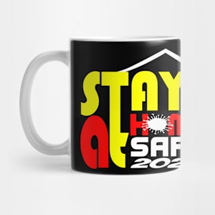 Stay at home stay at safe Mug